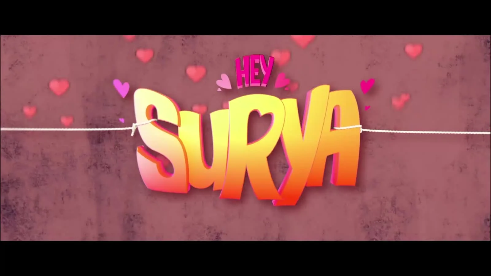 Hey Surya — Title animation